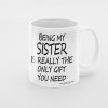 Primgi 11oz Ceramic Being My Sister Coffee Mug For Birthday