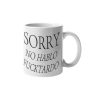 Primgi 11 oz Ceramic Sorry Funny Quotes Coffee Mug