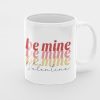 11oz Coffee Mug Be Mine Valentine