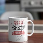 11-oz-coffee-mug-mock-coffee-is-my-valentine